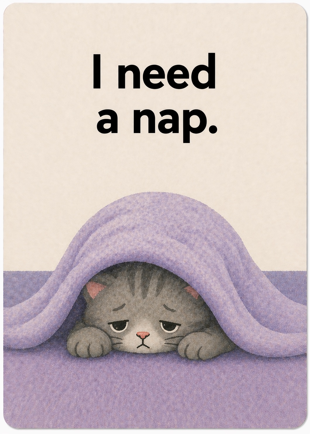 I need a nap.
